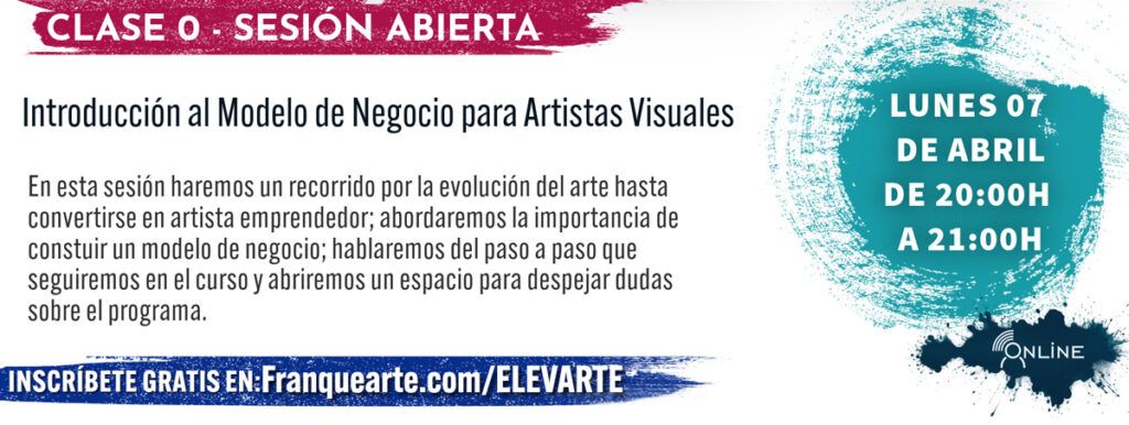 Clase 0 de Introducción al modelo de neogcio para artistas visuales