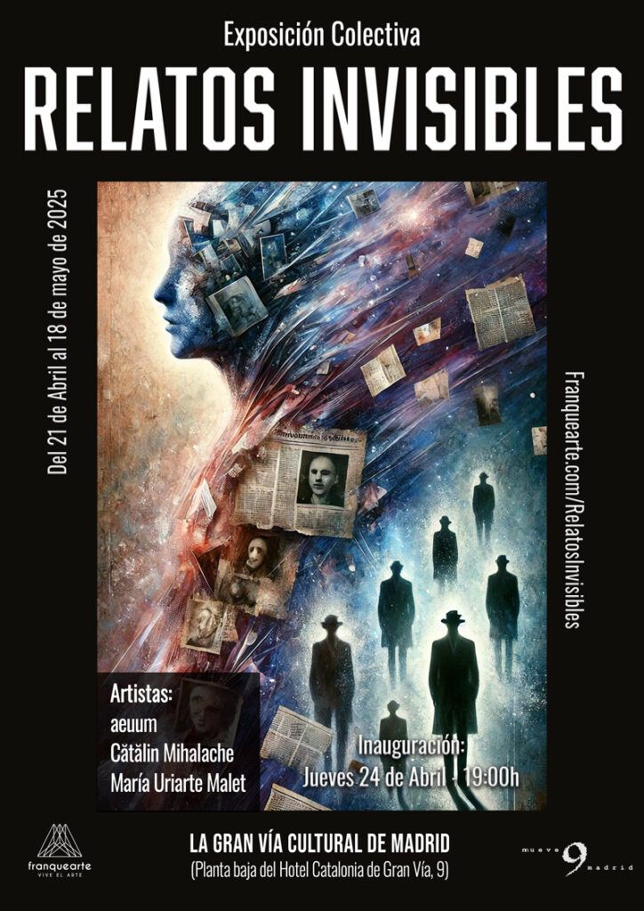 Cartel de la exposición relatos invisibles en La Gran Vía Cultural de Madrid